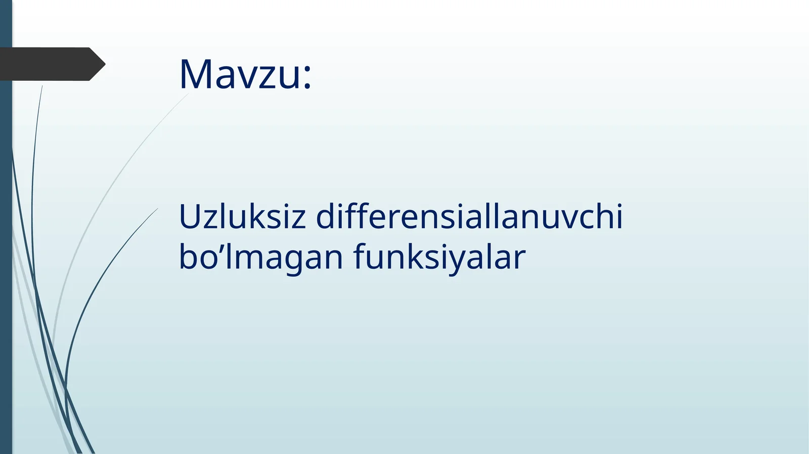 Uzluksiz differensiallanuvchi bo’lmagan funksiyalar
