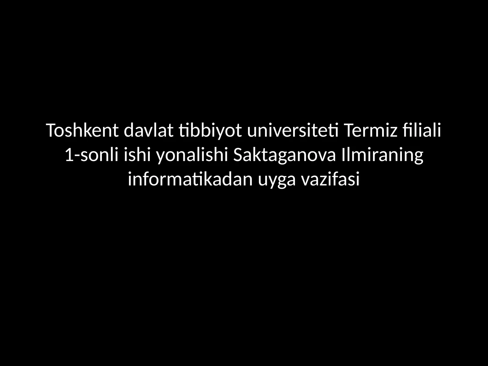 Informatikadan uyga vazifasi
