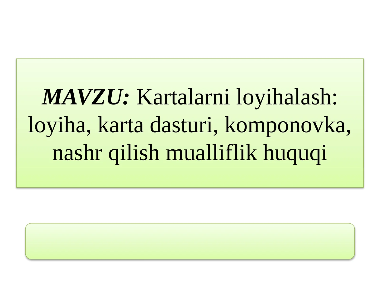 Kartalarni loyihalash: loyiha, karta dasturi, komponovka, nashr qilish mualliflik huquqi