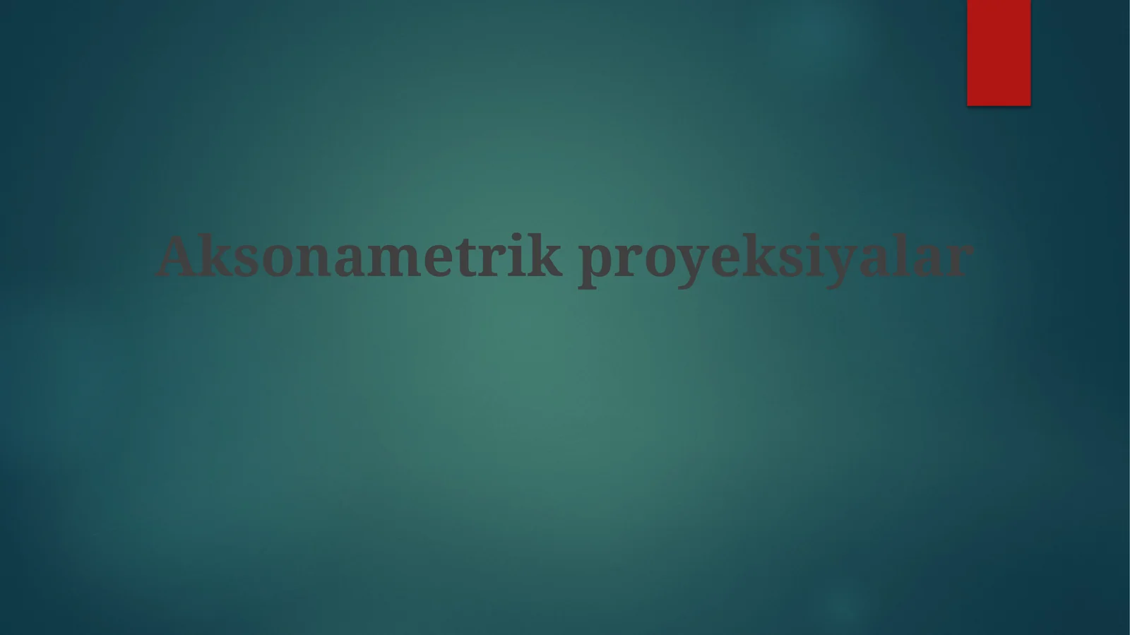Izoetrik proyeksiyalar