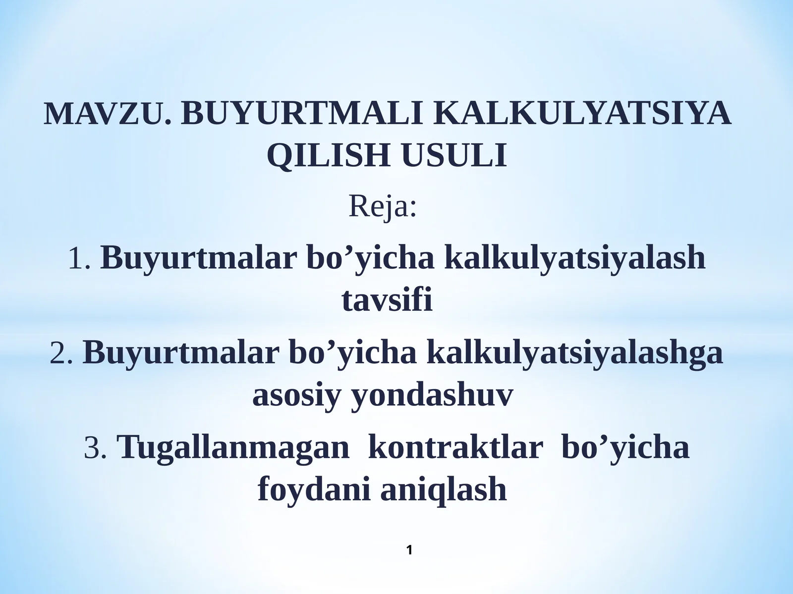BUYURTMALAR BO’YICHA KALKULYATSIYALASH USULI