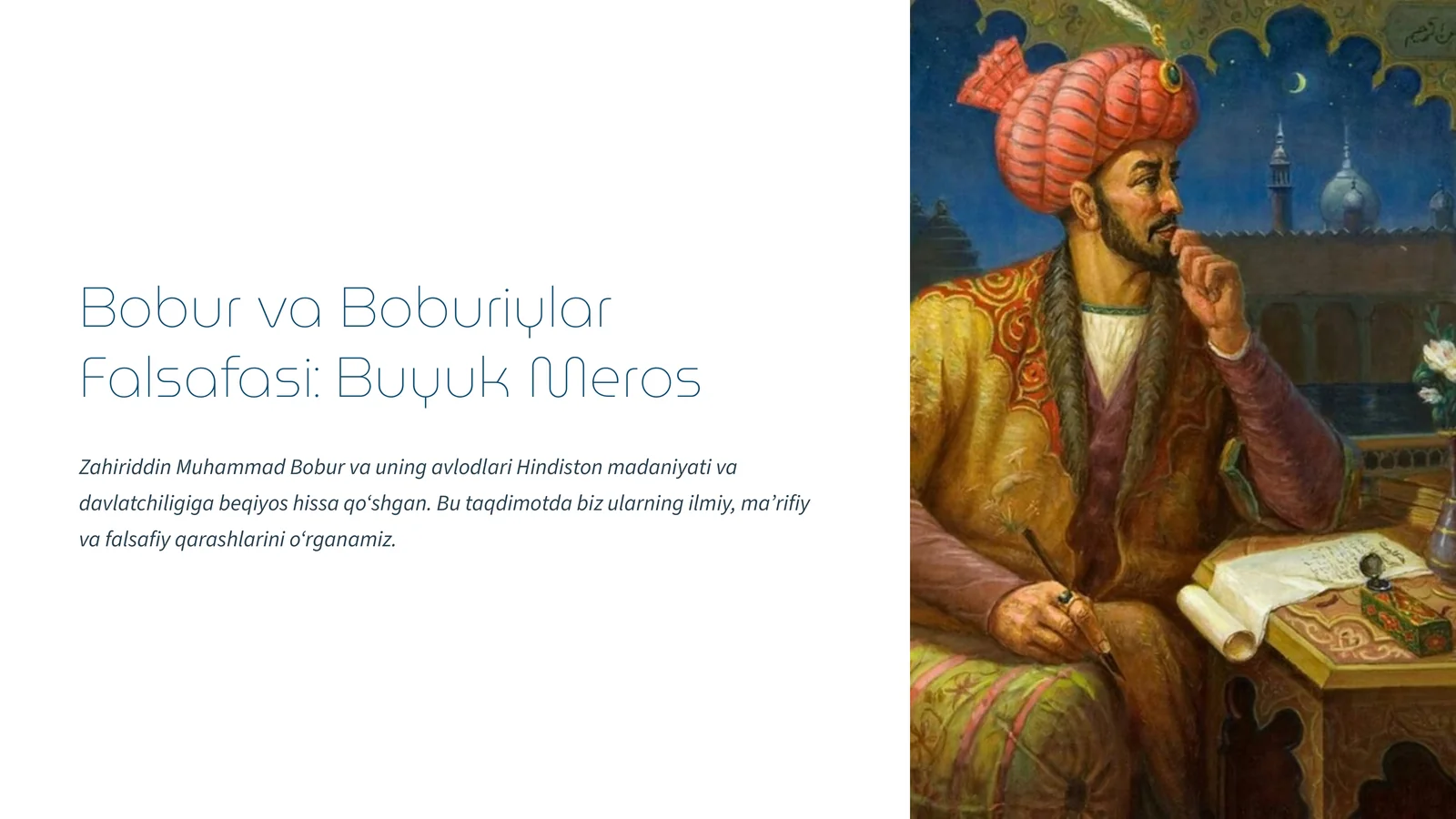 Bobur va Boburiylar Falsafasi: Buyuk Meros