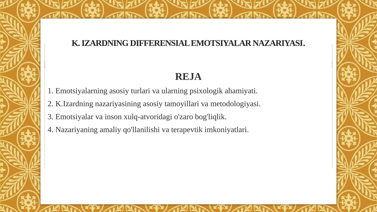 K. Izardning differensial emotsiyalar nazariyasi.