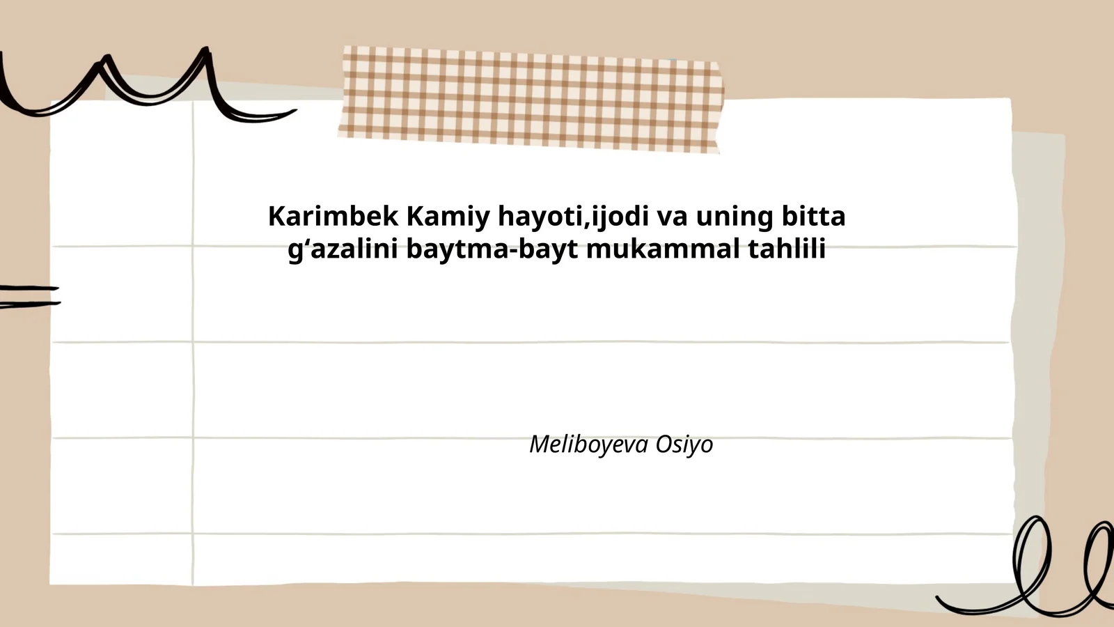 Karimbek Kamiy hayoti,ijodi va uning bitta gʻazalini baytma-bayt mukammal tahlili