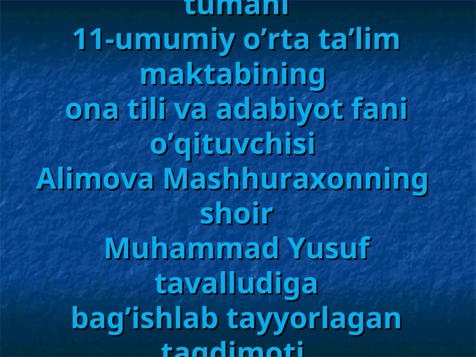 Muhammad Yusuf tavalludiga bag’ishlab tayyorlagan taqdimoti