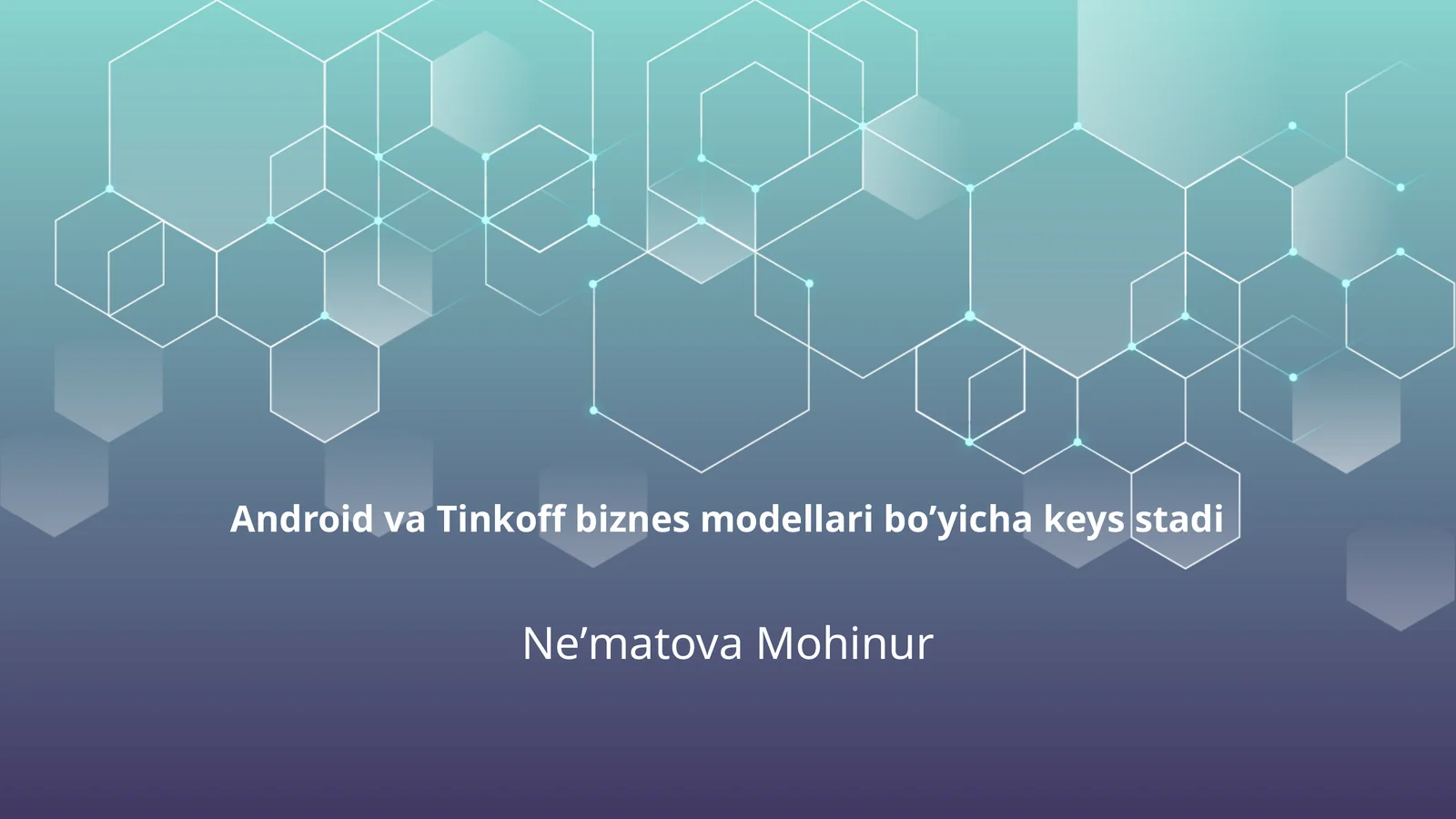 Android va Tinkoff biznes modellari boʼyicha keys stadi