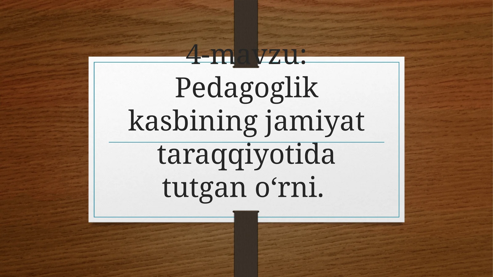 O‘qituvchilik kasbi haqida tushuncha