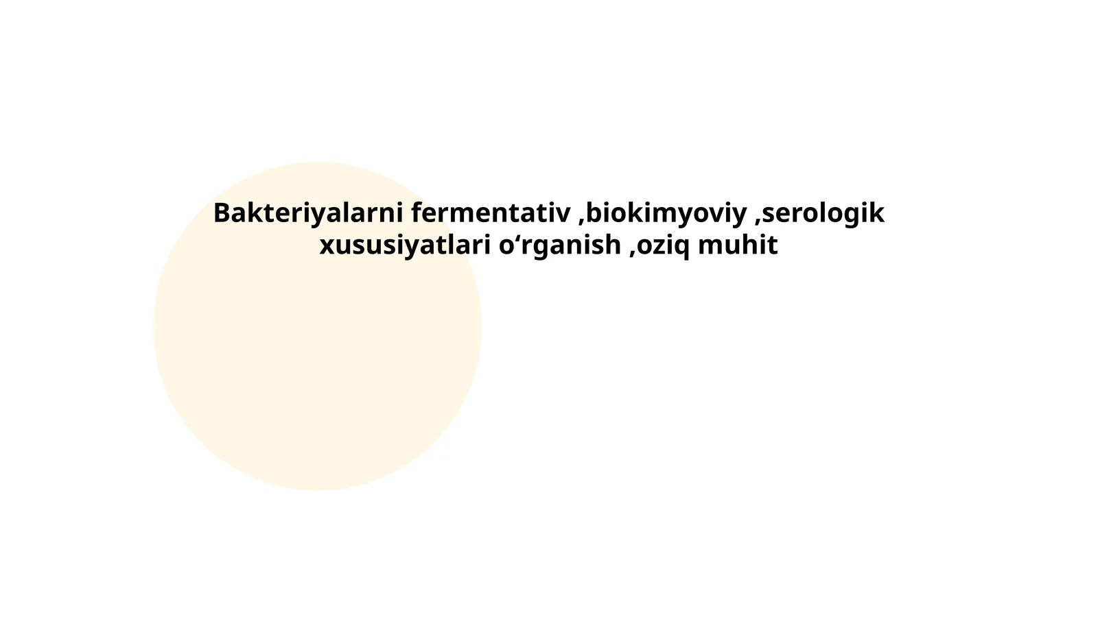 Bakteriyalarni fermentativ,biokimyoviy,serologik xususiyatlari oʻrganish,oziq muhit