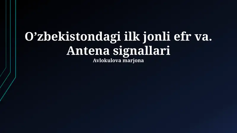 O'zbekistondagi ilk jonli efr va. Antena signallari