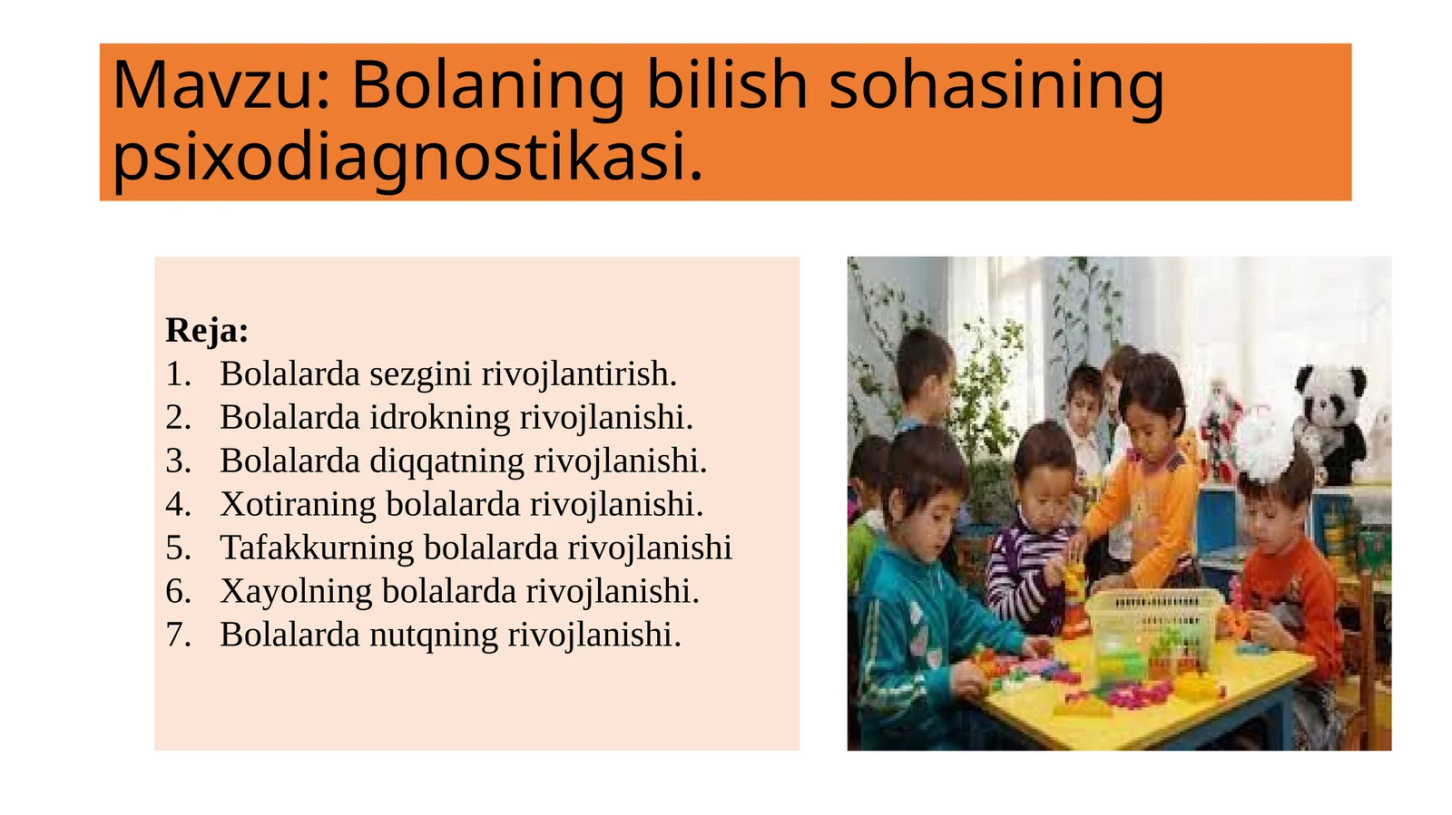 Bolaning bilish sohasining psixodiagnostikasi