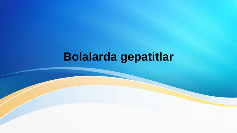 Bolalarda gepatitlar