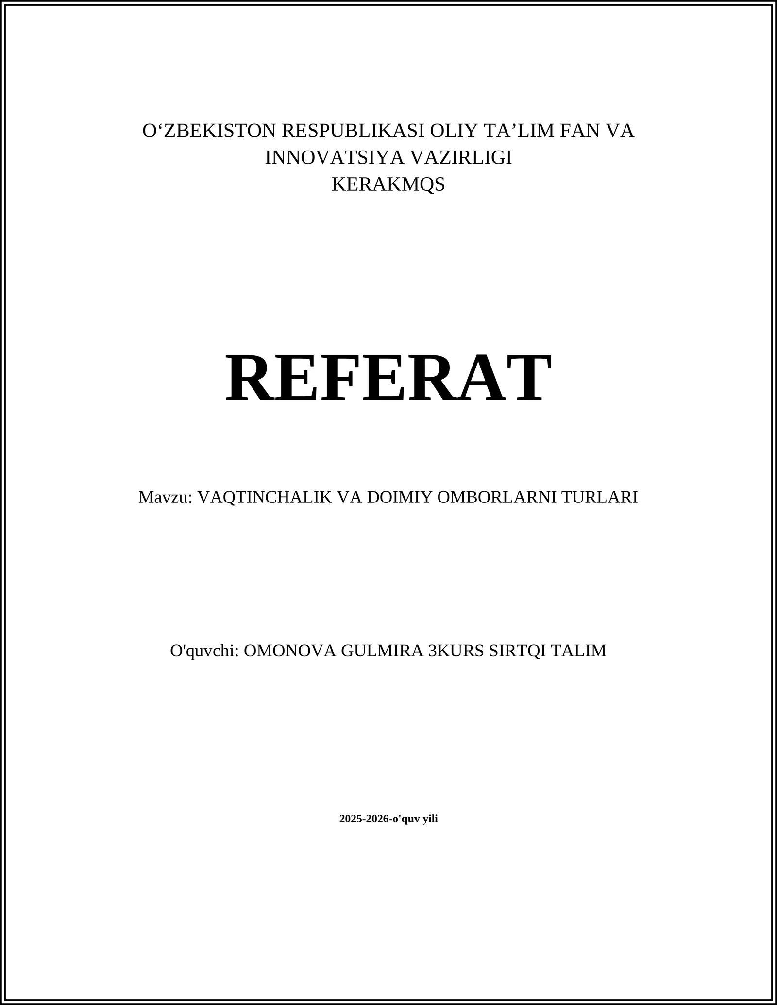VAQTINCHALIK VA DOIMIY OMBORLARNI TURLARI