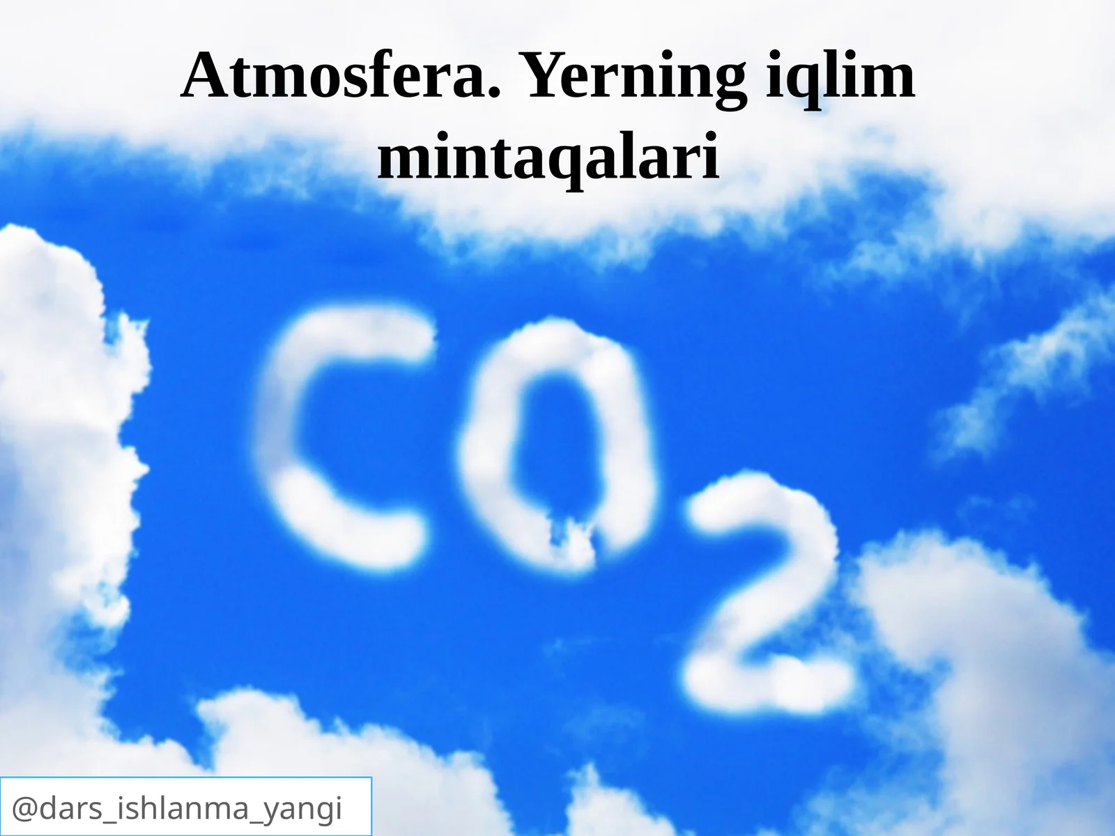 Atmosfera. Yerning iqlim mintaqalari