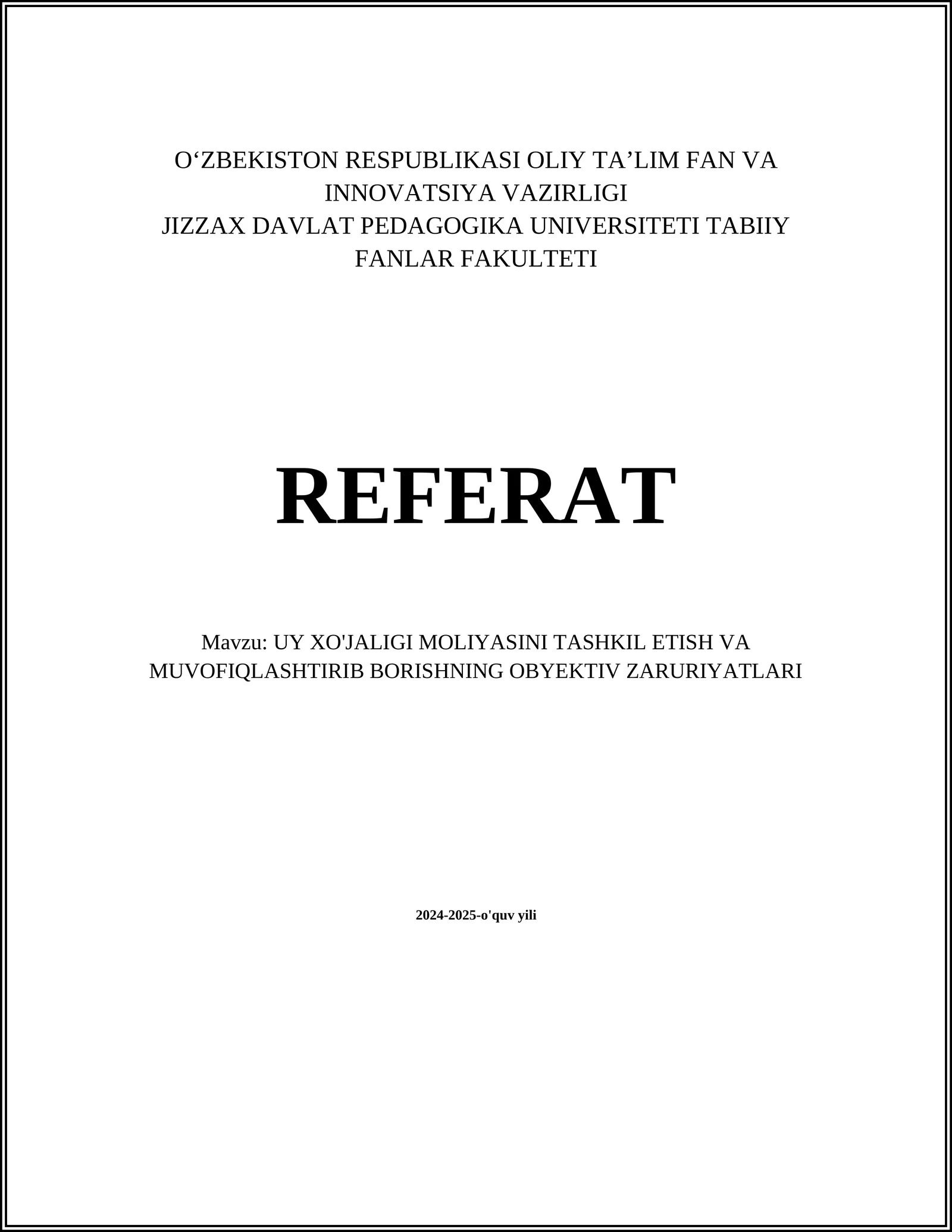 UY XO'JALIGI MOLIYASINI TASHKIL ETISH VA MUVOFIQLASHTIRIB BORISHNING OBYEKTIV ZARURIYATLARI