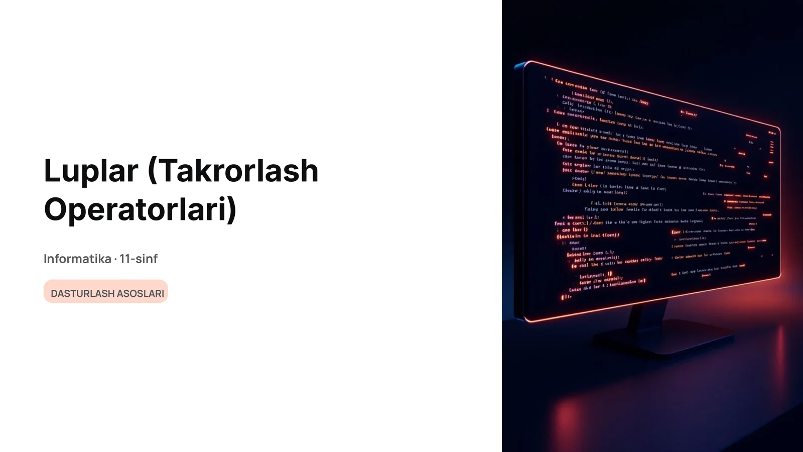 Luplar (Takrorlash Operatorlari)