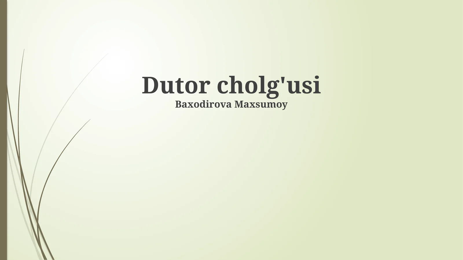 Dutor cholg'usi