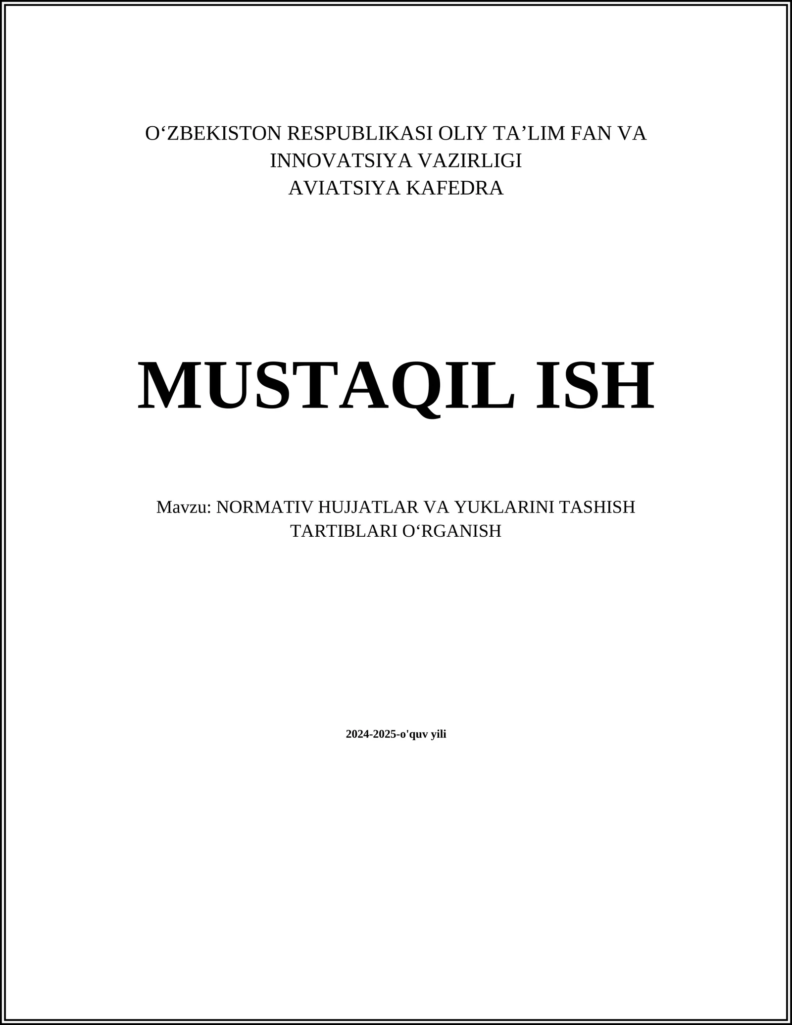 NORMATIV HUJJATLAR VA YUKLARINI TASHISH TARTIBLARI OʻRGANISH