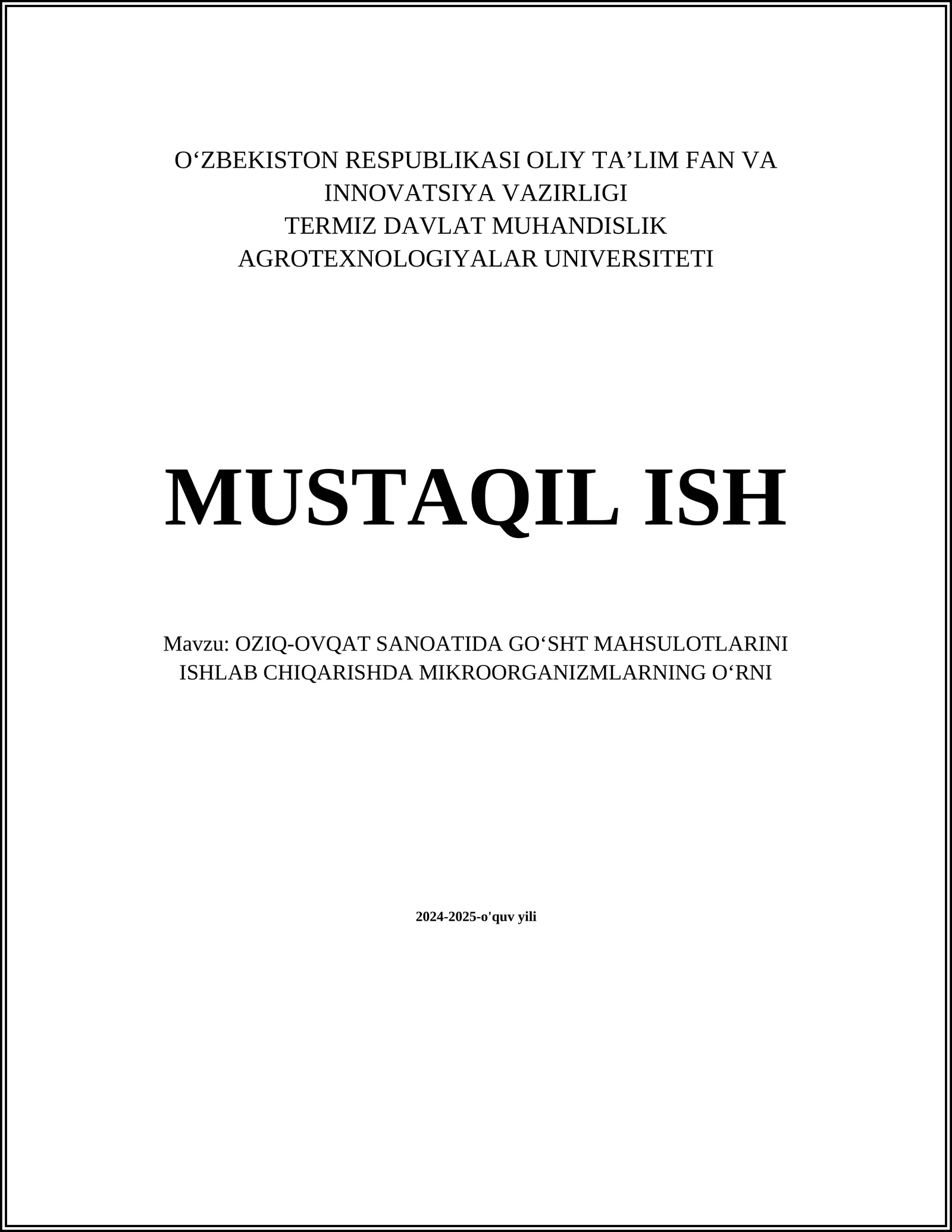 OZIQ-OVQAT SANOATIDA GO'SHT MAHSULOTLARINI ISHLAB CHIQARISHDA MIKROORGANIZMLARNING O'RNI