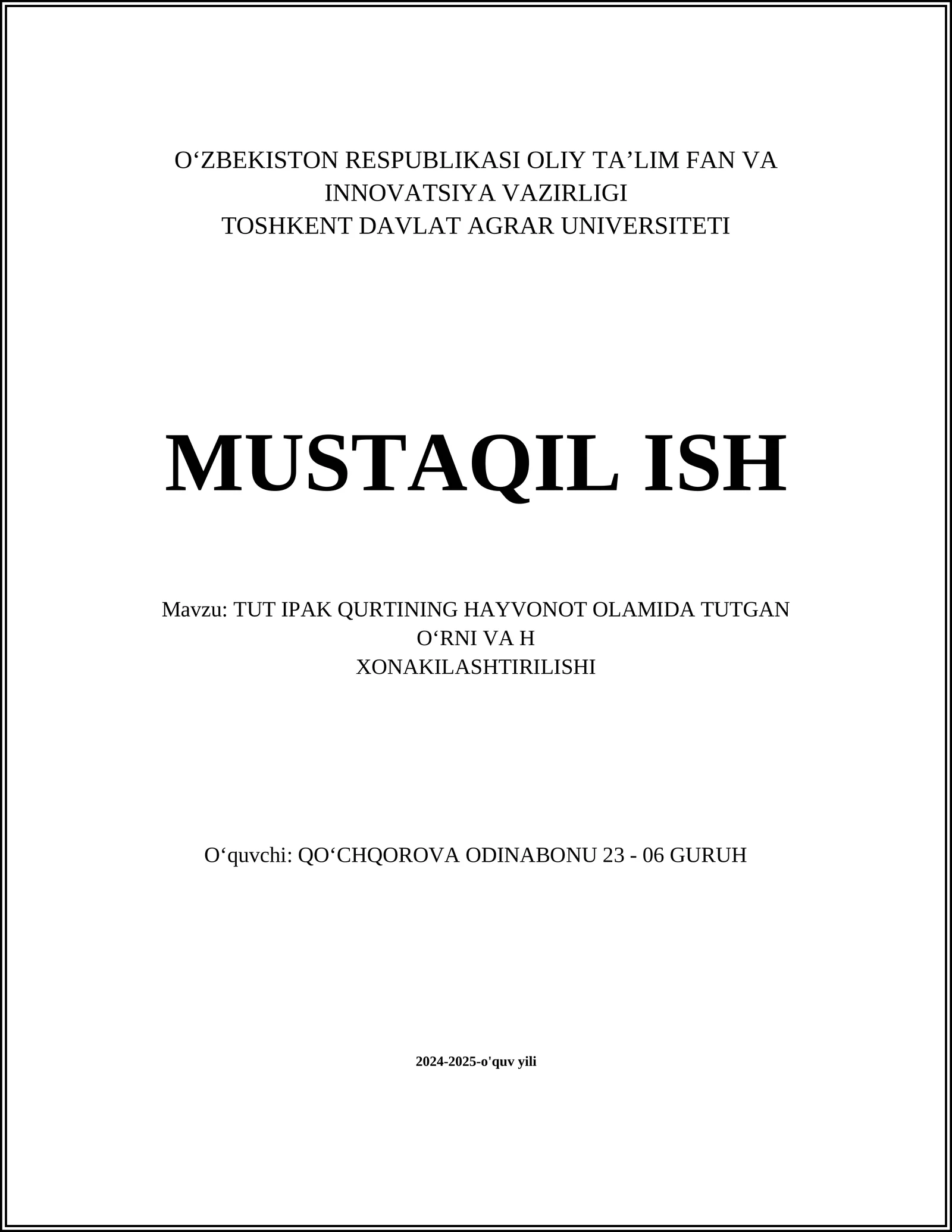 TUT IPAK QURTINING HAYVONOT OLAMIDA TUTGAN OʻRNI VA HXONAKILASHTIRILISHI