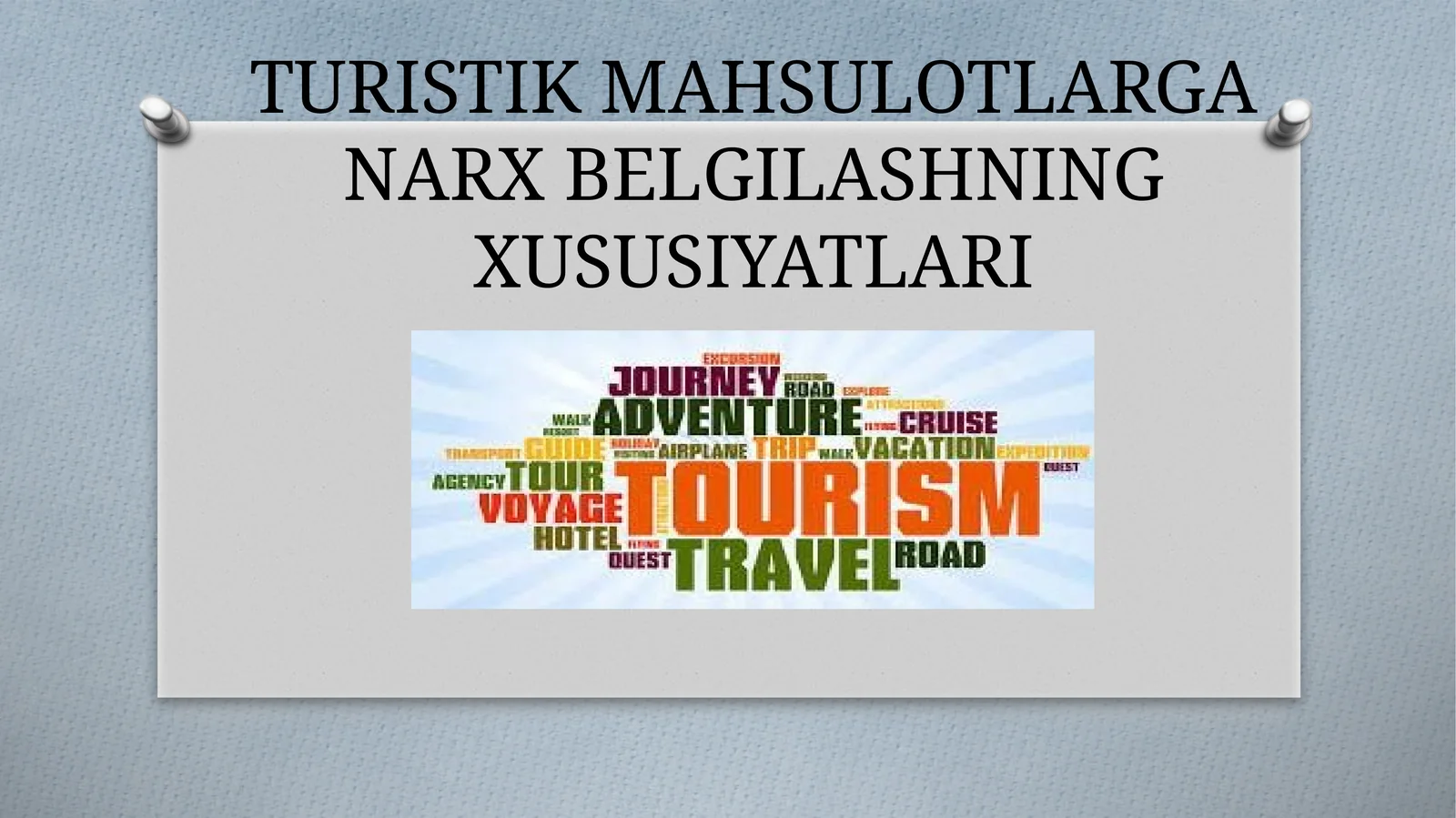 TURISTIK MAHSULOTLARGA NARX BELGILASHNING XUSUSIYATLARI