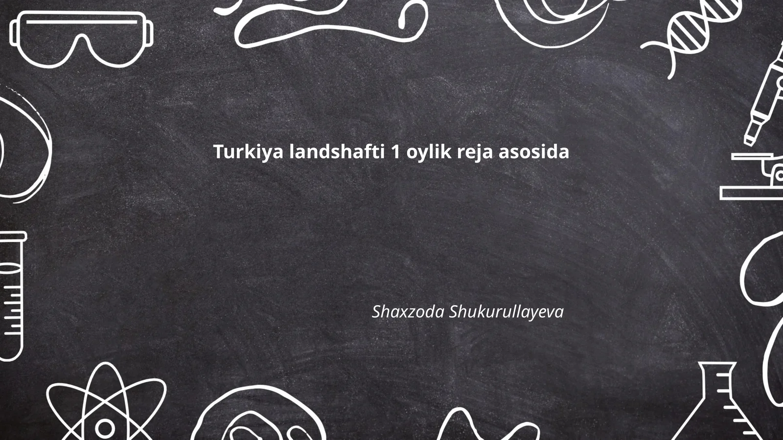 Turkiya landshafti 1 oylik reja asosida