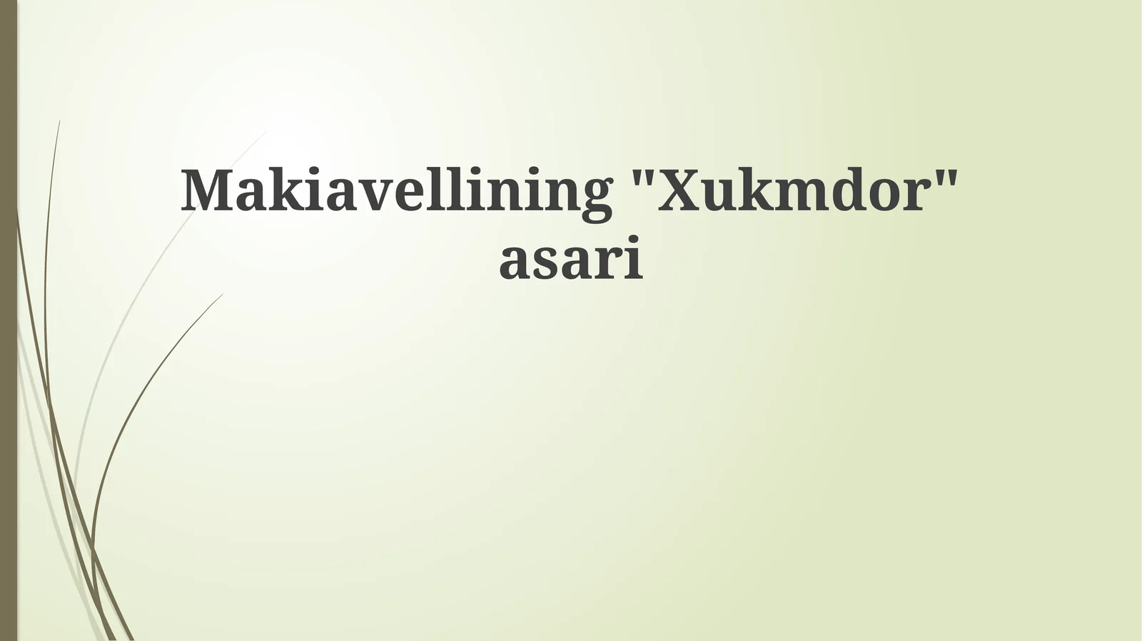 Makiavellining"Xukmdor"asari