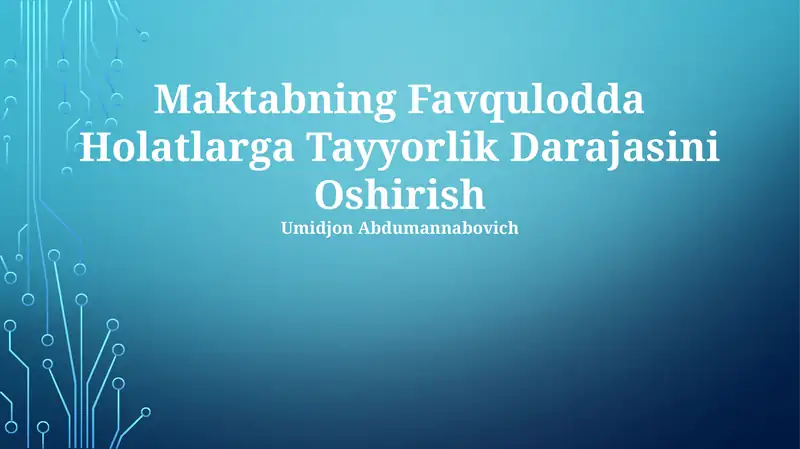 Maktabning Favqulodda Holatlarga Tayyorlik Darajasini Oshirish