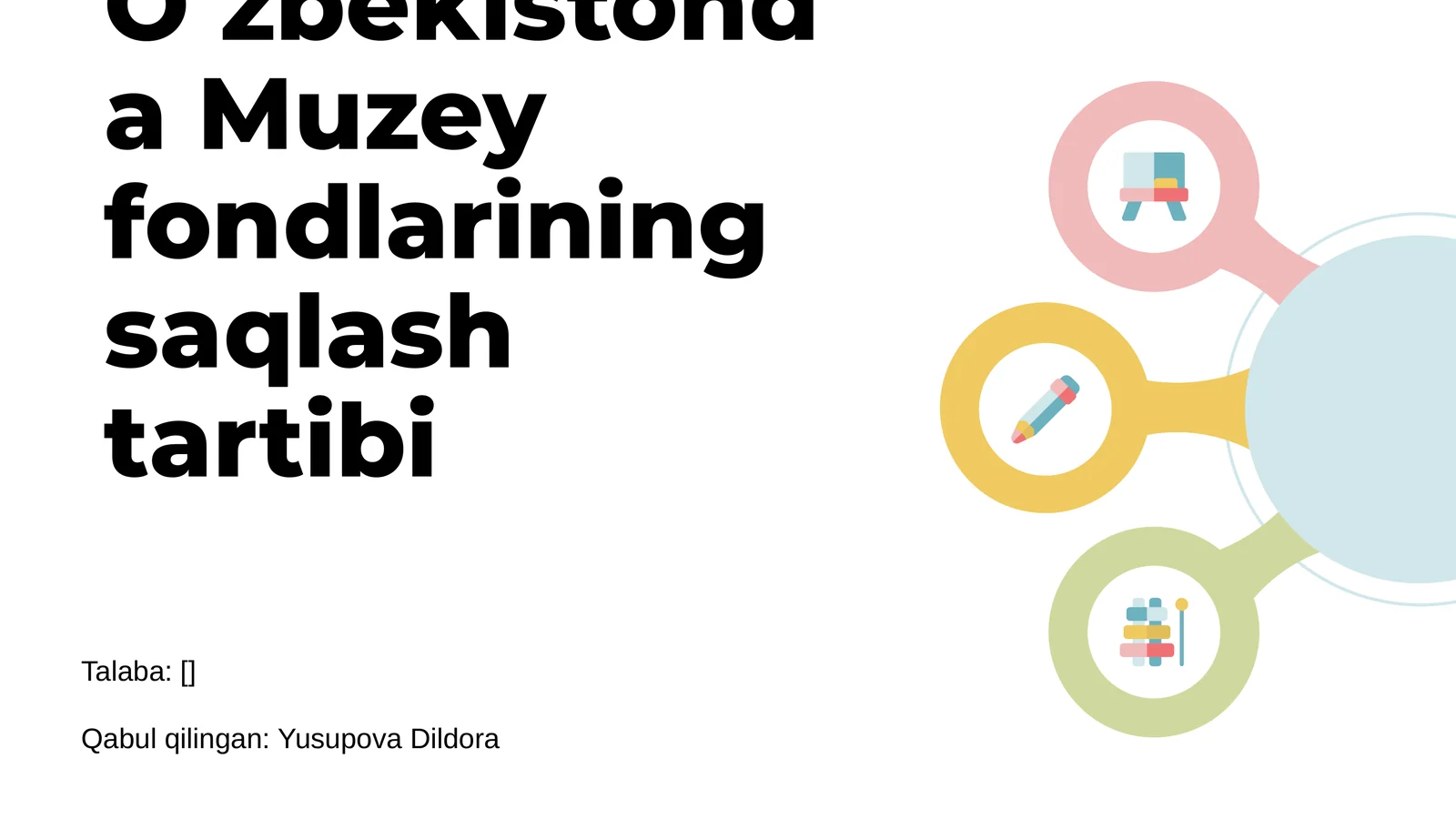 O‘zbekistonda Muzey fondlarining saqlash tartibi