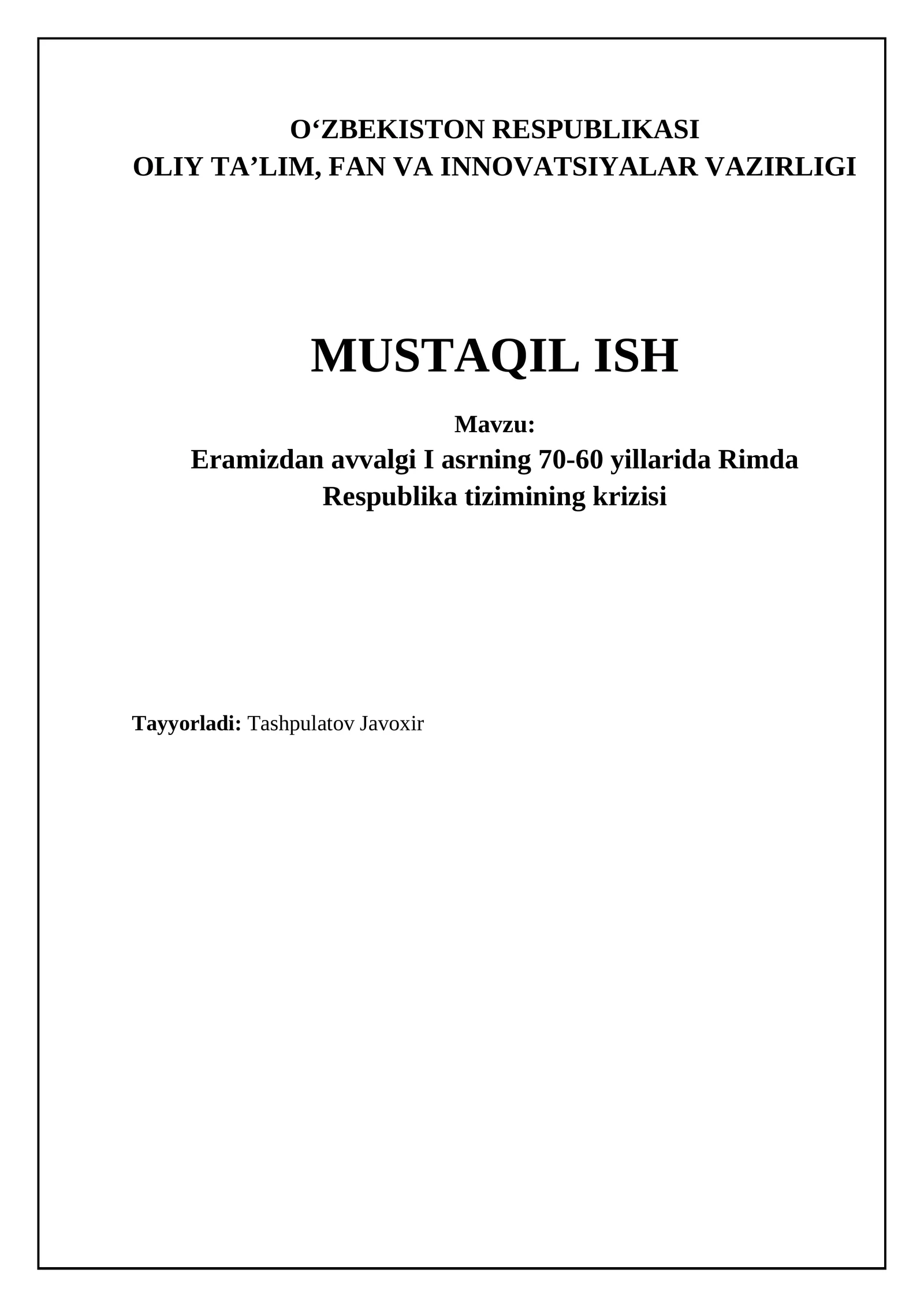Mavzu: Eramizdan avvalgi I asrning 70-60 yillarida Rimda Respublika tizimining krizisi