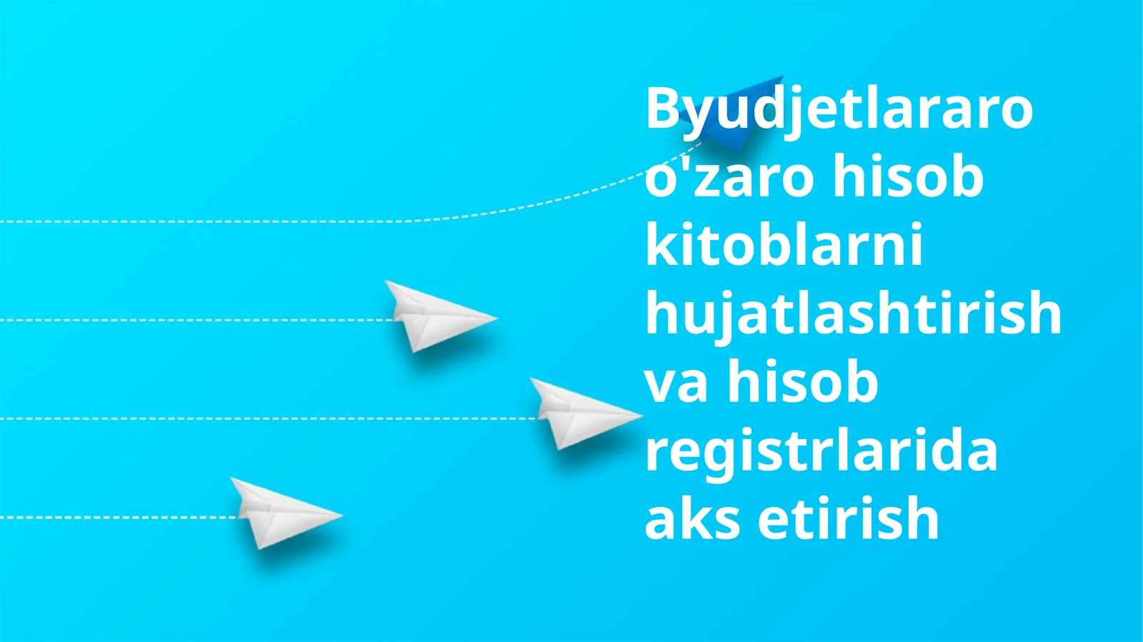 Byudjetlararo o'zaro hisob kitoblarni hujatlashtirish va hisob registrlarida aks etirish