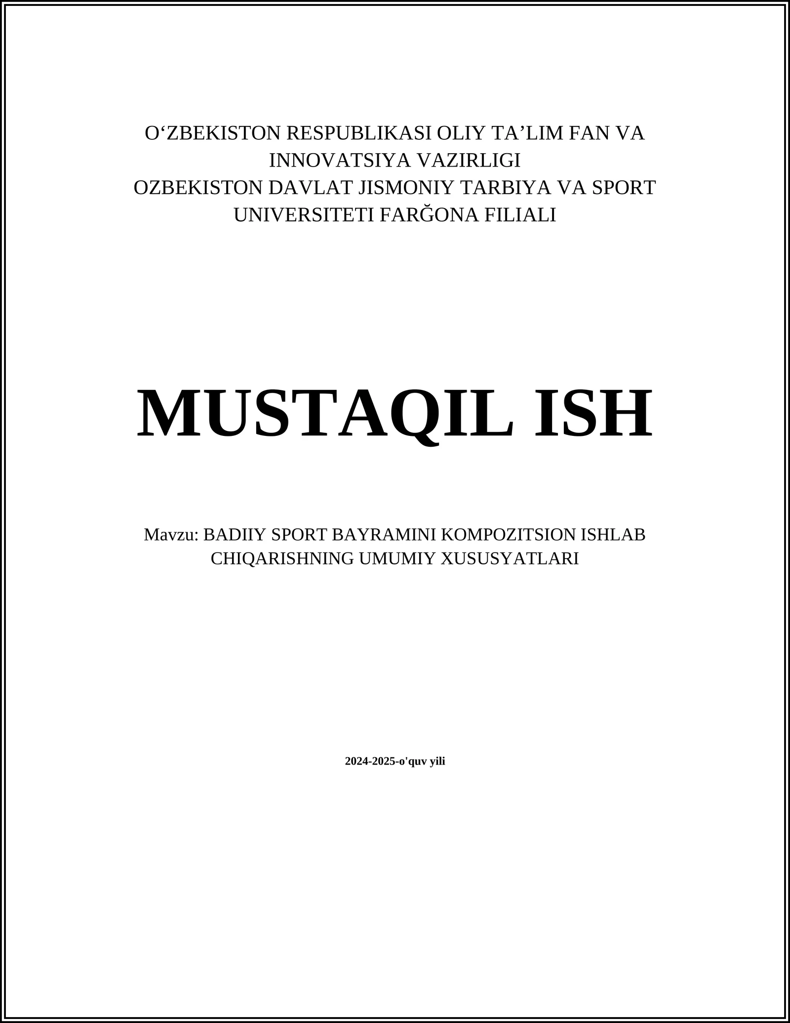 BADIIY SPORT BAYRAMINI KOMPOZITSION ISHLAB CHIQARISHNING UMUMIY XUSUSYATLARI