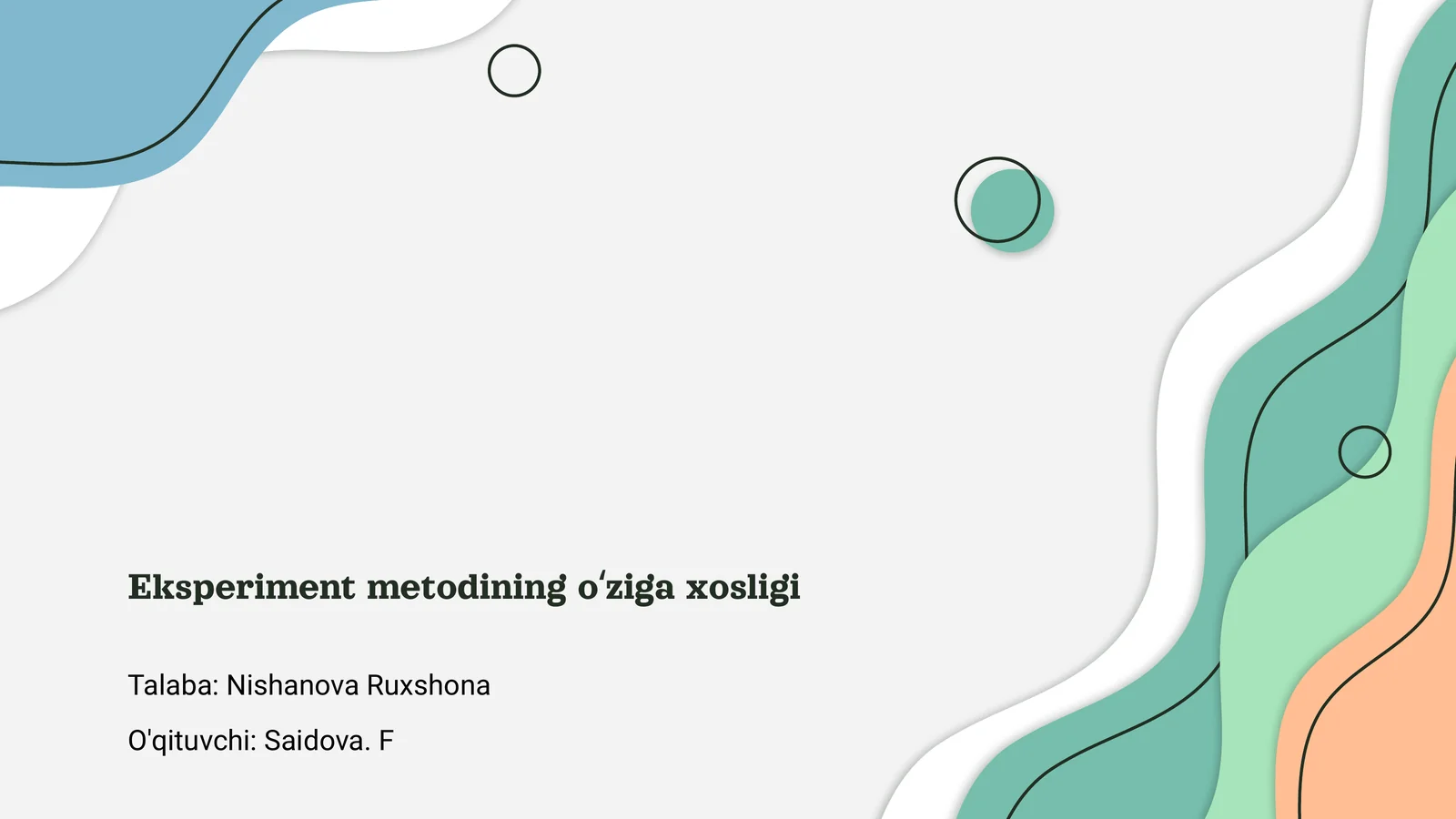 Eksperiment metodining oʻziga xosligi