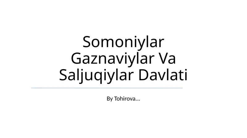 Somoniylar Gaznaviylar Va Saljuqiylar Davlati