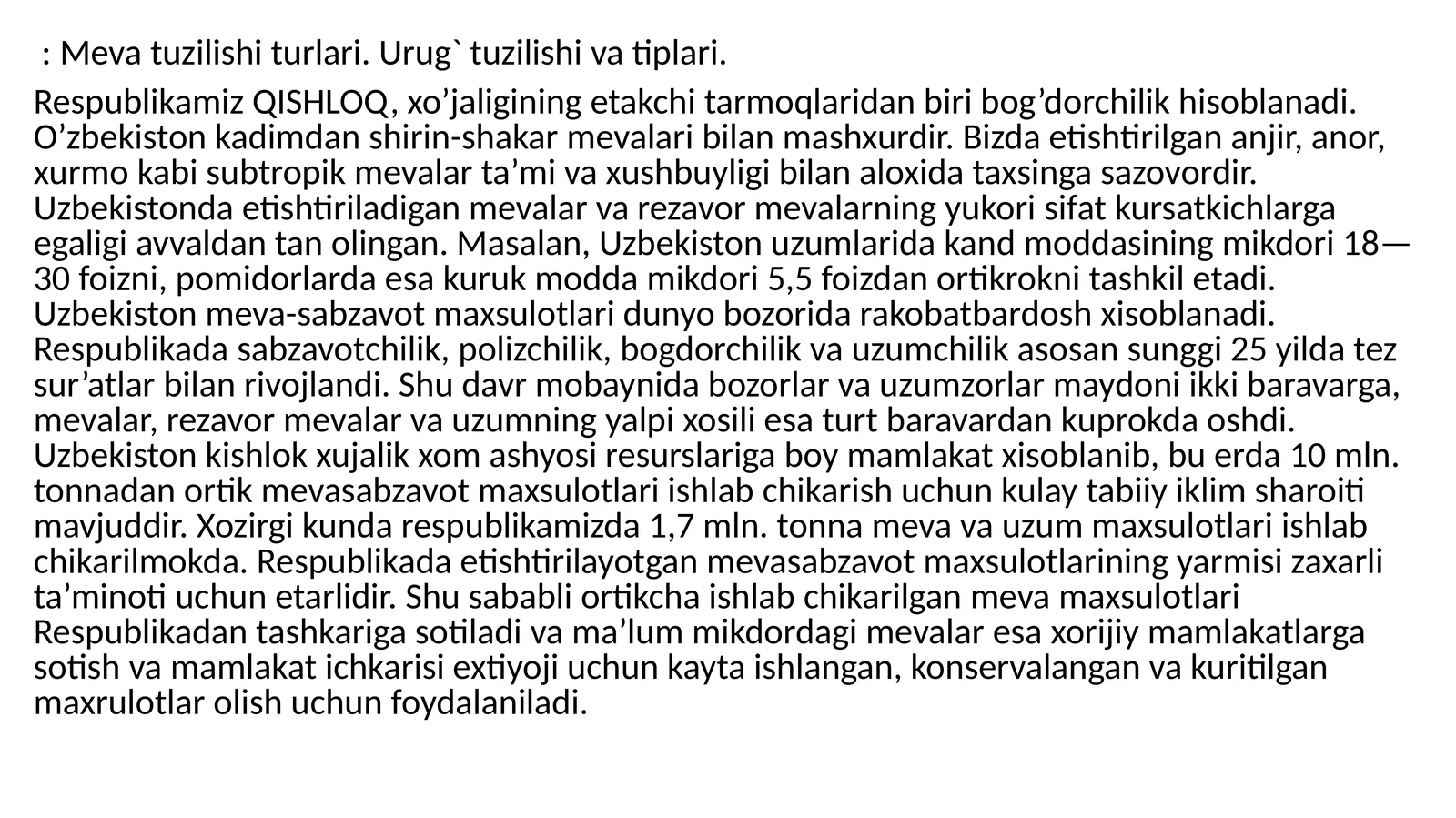 Meva tuzilishi turlari. Urug` tuzilishi va tiplari