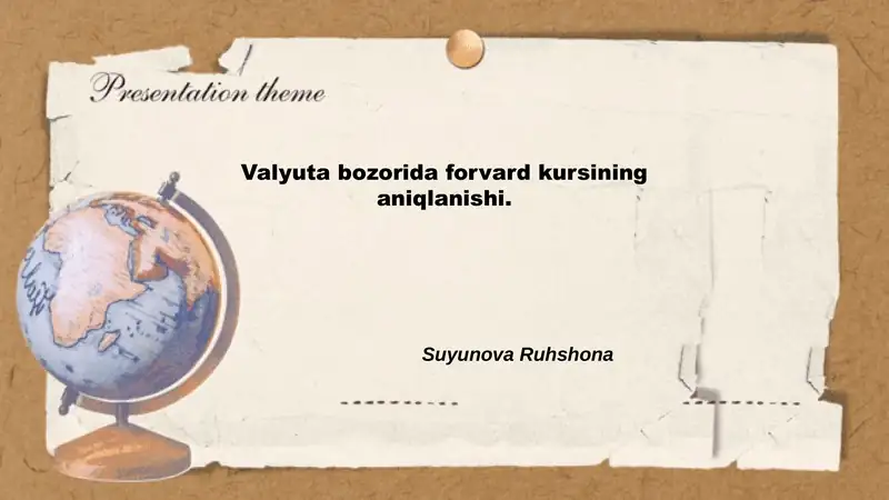 Valyuta bozorida forvard kursining aniqlanishi