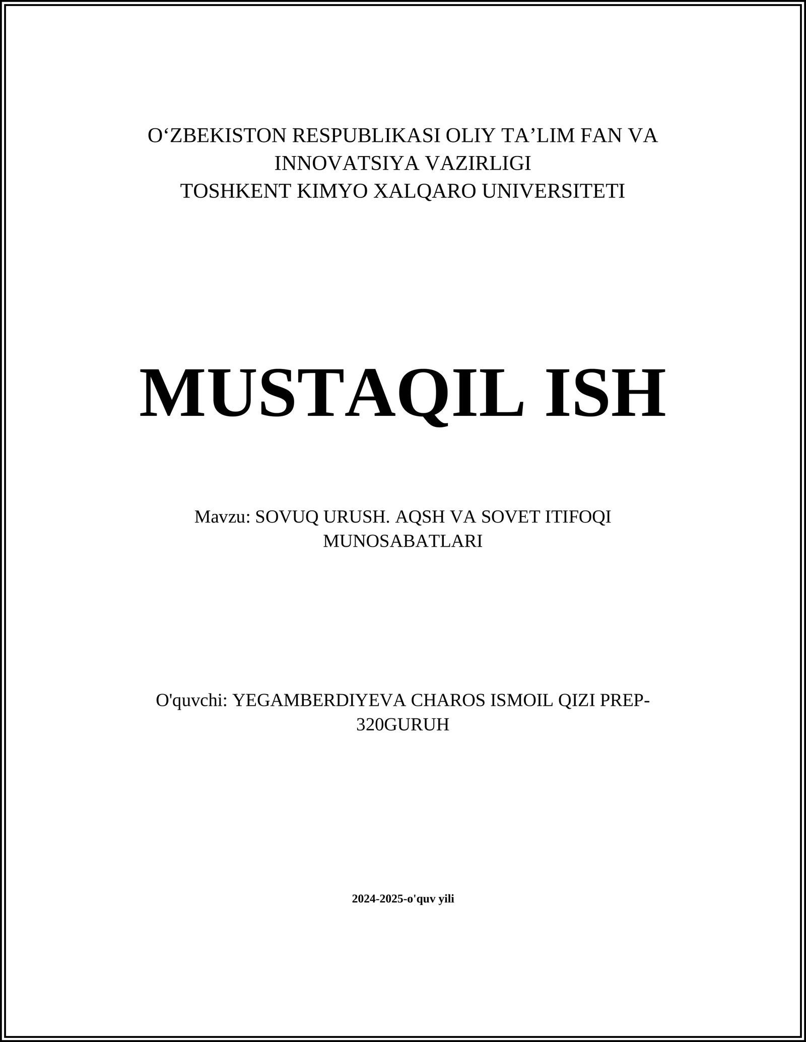 SOVUQ URUSH. AQSH VA SOVET ITIFOQI MUNOSABATLARI
