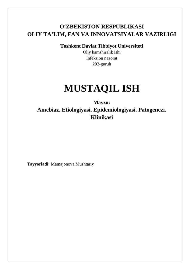 Amebiaz. Etiologiyasi. Epidemiologiyasi. Patogenezi. Klinikasi