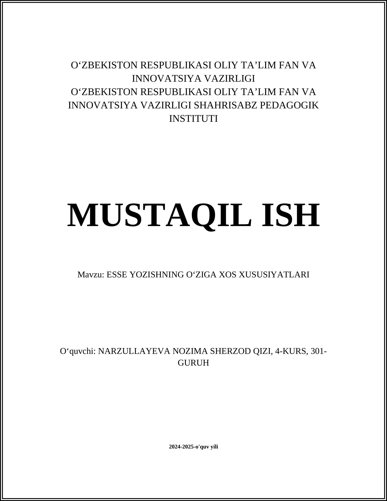 ESSE YOZISHNING OʻZIGA XOS XUSUSIYATLARI
