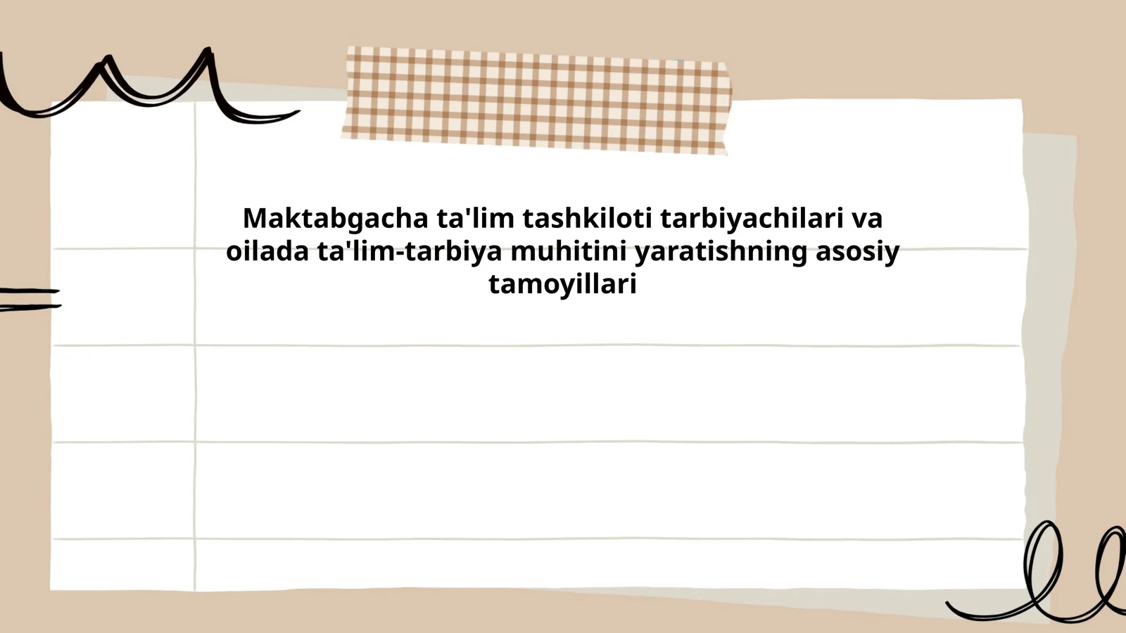 Maktabgacha ta'lim tashkiloti tarbiyachilari va oilada ta'lim-tarbiya muhitini yaratishning asosiy tamoyillari