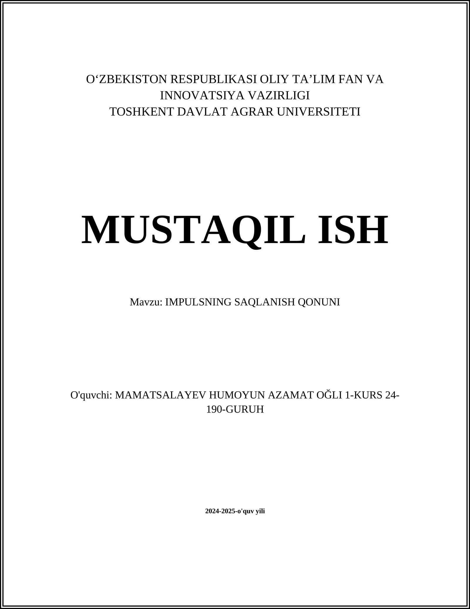 MUSTAQIL ISH Mavzu: IMPULSNING SAQLANISH QONUNI