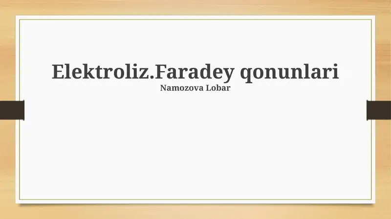 Elektroliz.Faradey qonunlari