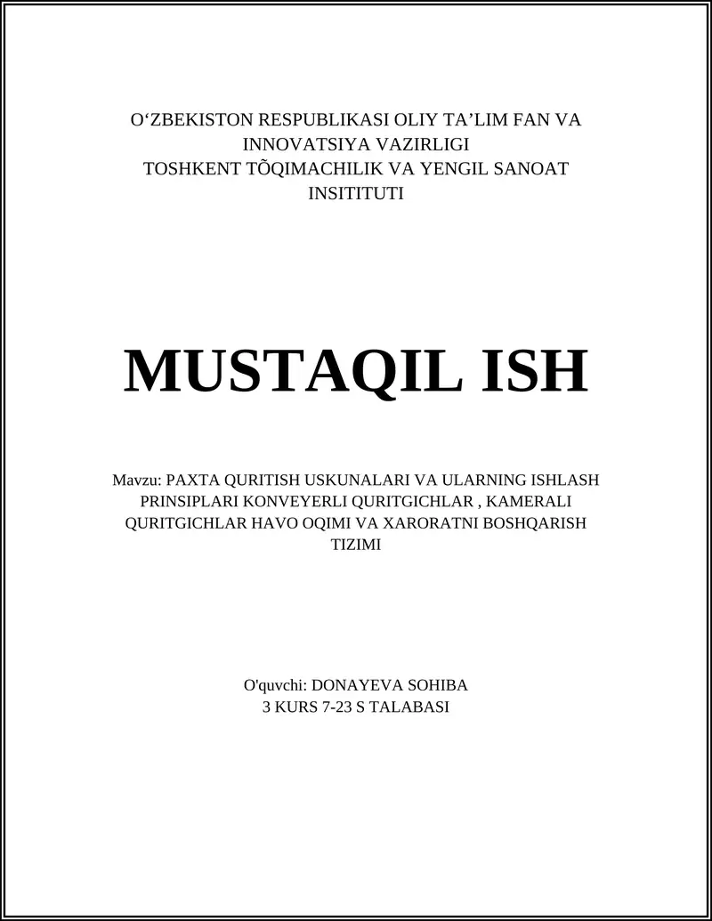 PAXTA QURITISH USKUNALARI VA ULARNING ISHLASH PRINSIPLARI KONVEYERLI QURITGICHLAR, KAMERALI QURITGICHLAR HAVO OQIMI VA XARORATNI BOSHQARISH TIZIMI
