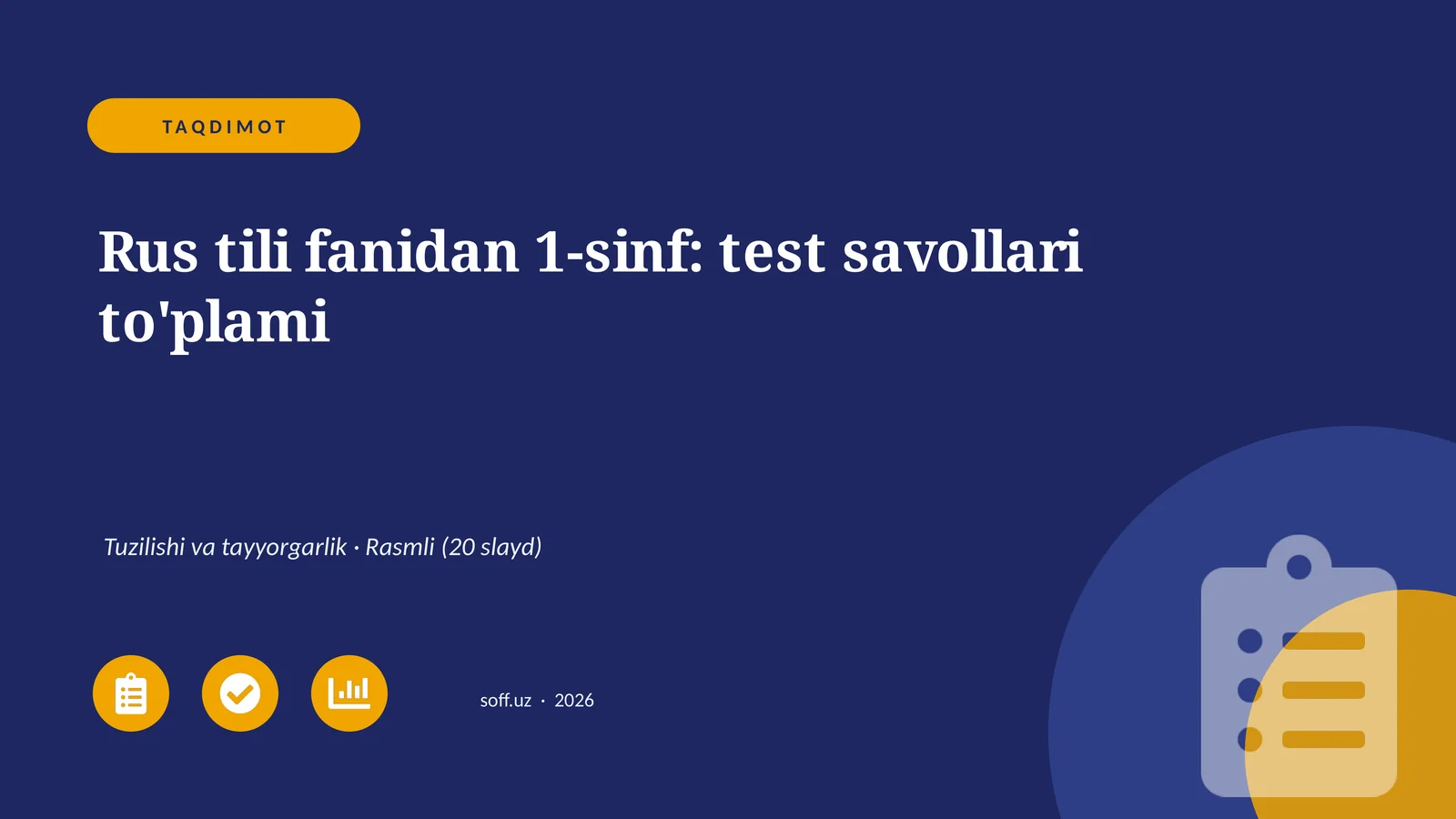 Rus tili fanidan 1-sinf: test savollari to'plami