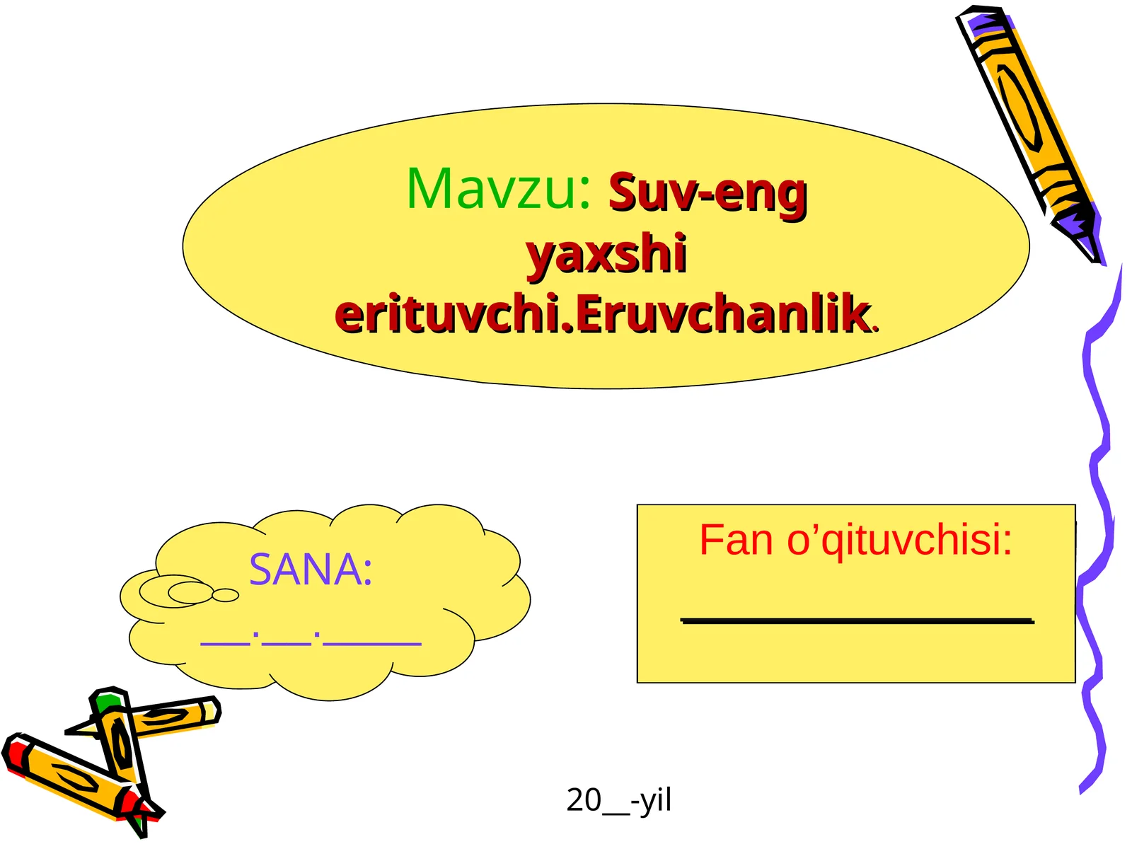 Suv - eng yaxshi erituvchi. Eruvchanlik ochiq dars taqdimoti