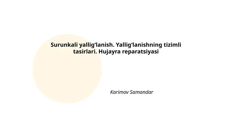 Surunkali yalligʻlanish. Yalligʻlanishning tizimli tasirlari. Hujayra reparatsiyasi