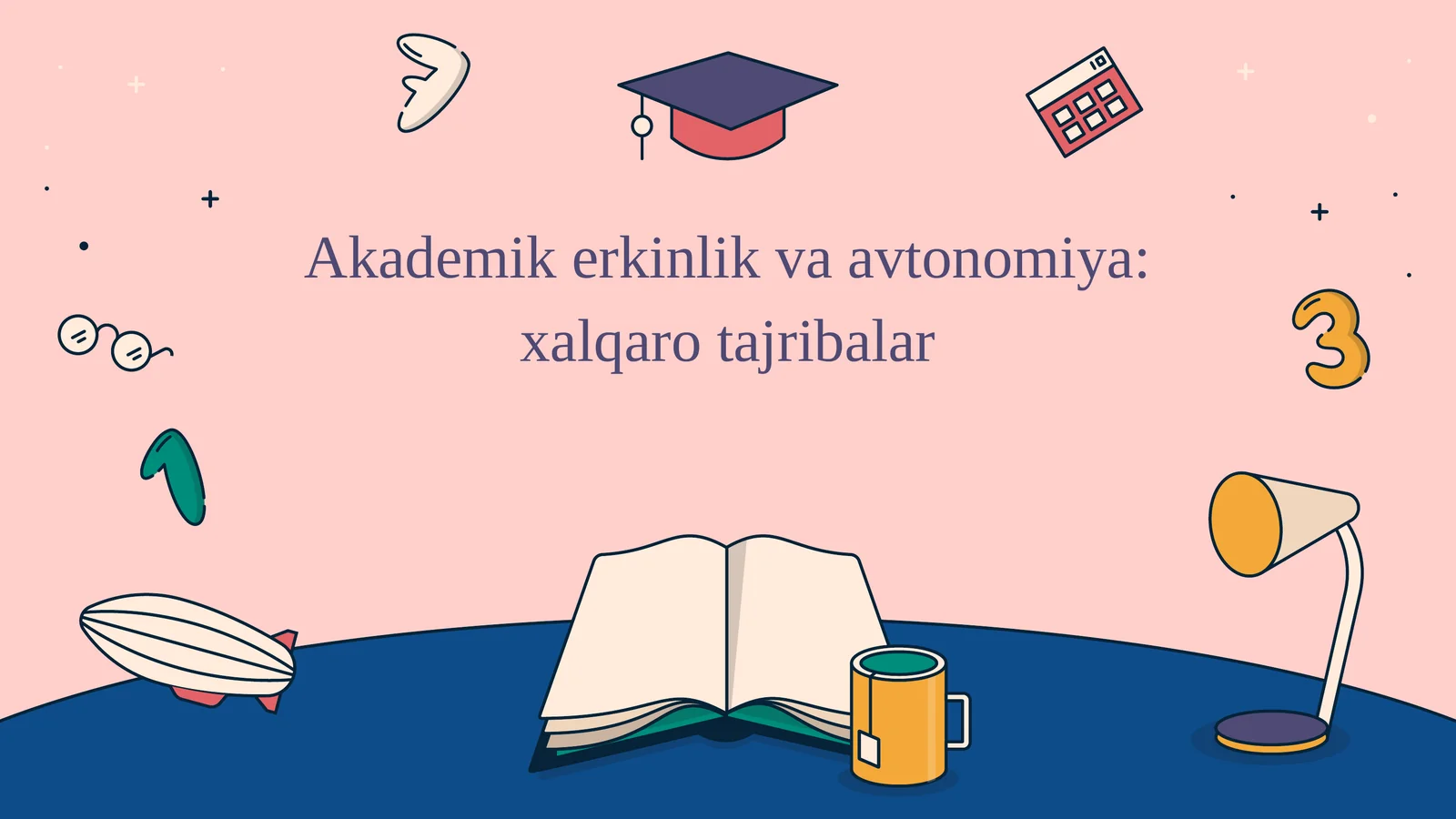 Akademikerkinlik va avtonomiya xalqaro tajribalar