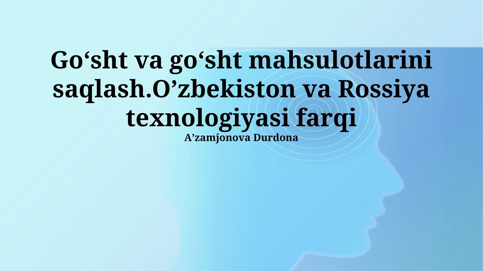 Go'sht va go'sht mahsulotlarini saqlash.Oʼzbekiston va Rossiya texnologiyasi farqi