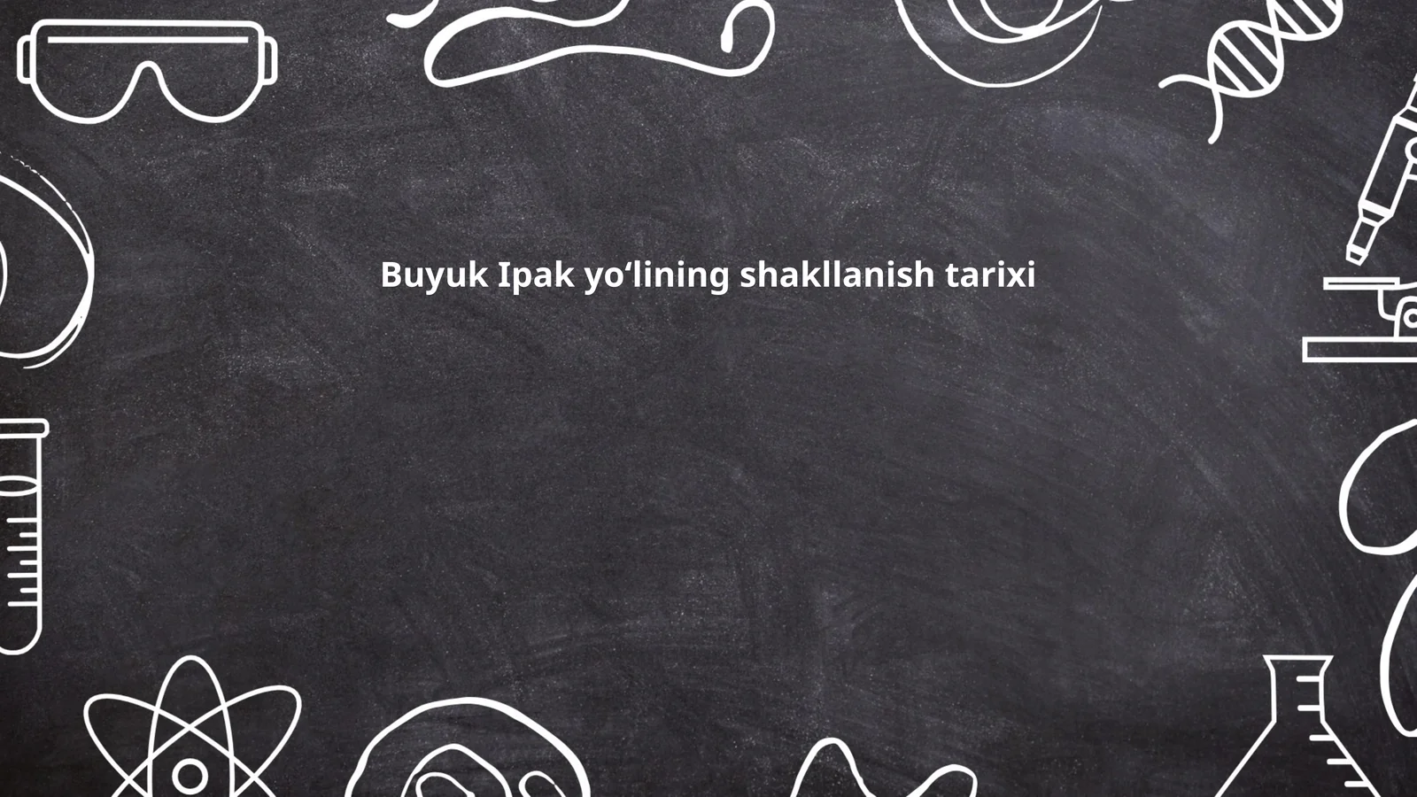 Buyuk Ipak yo‘lining shakllanish tarixi