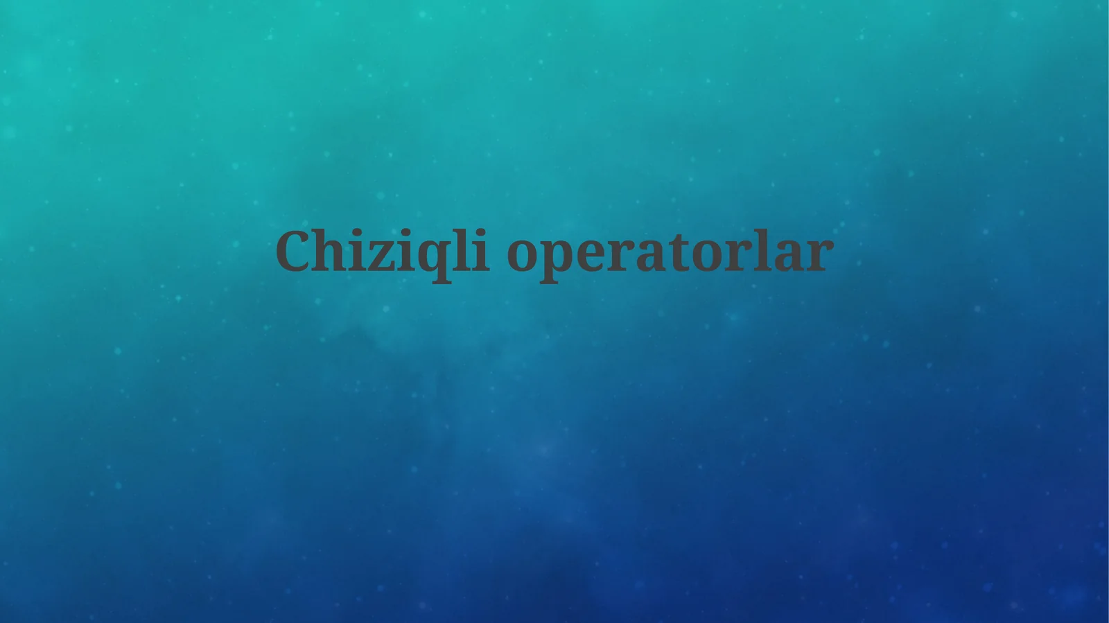 Chiziqiy operatorlar