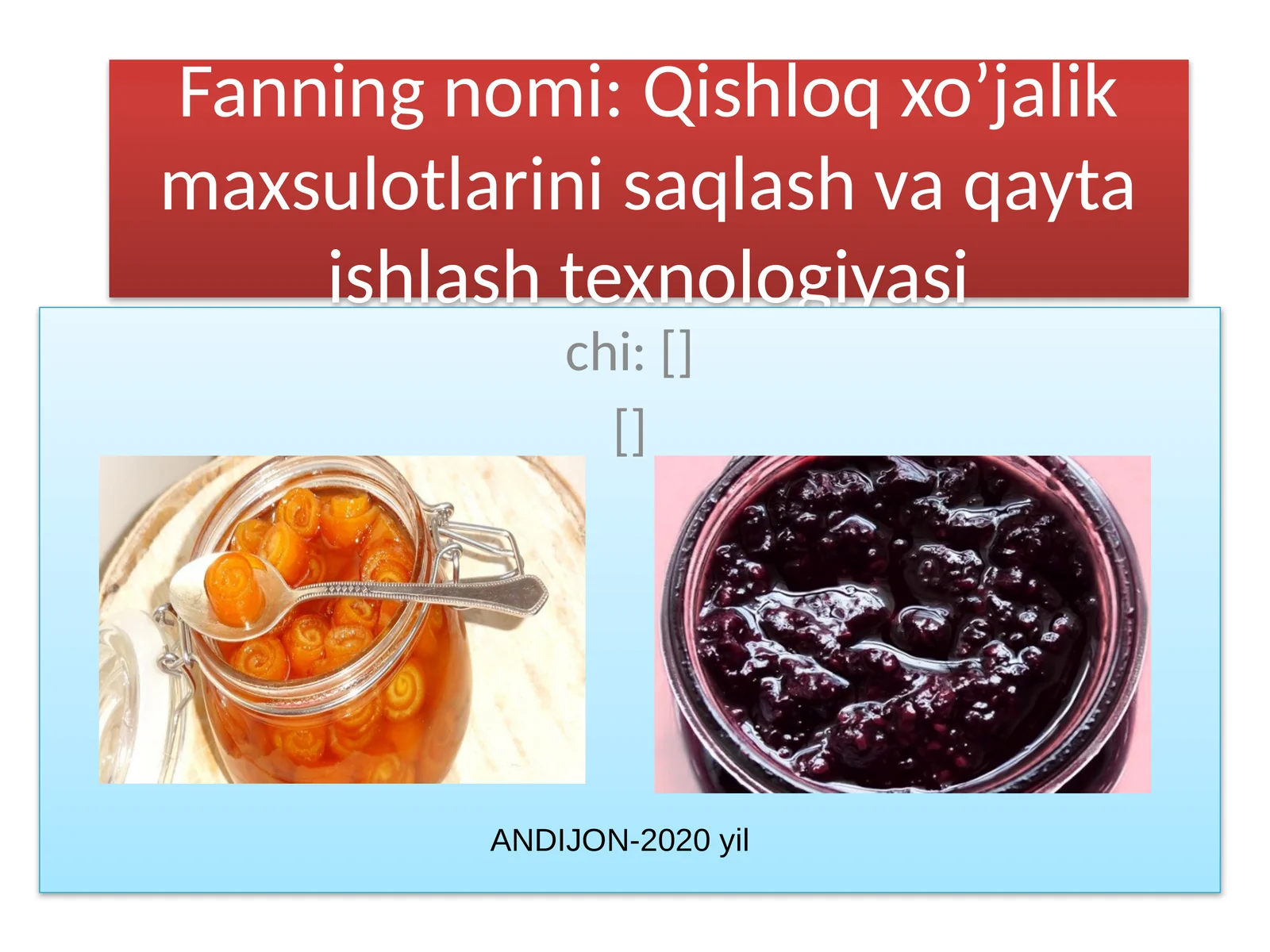 Mevalardan shakar qo’shilgan mahsulotlarni olish